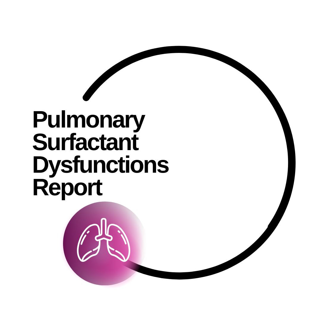 Pulmonary Surfactant Dysfunctions Report - Dante Labs World