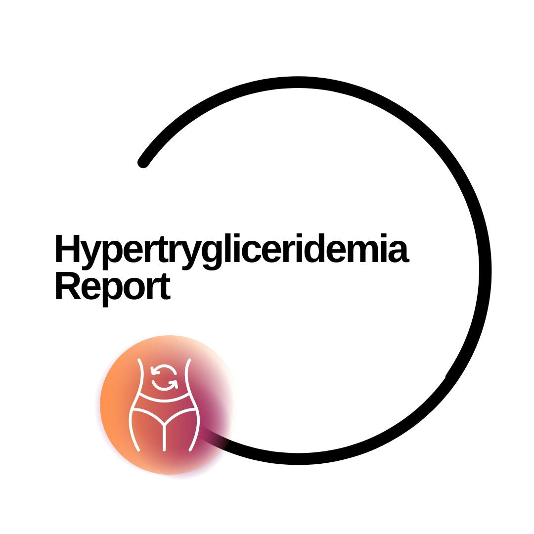Hypertrygliceridemia Report - Dante Labs World